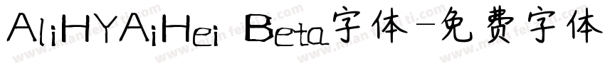 AliHYAiHei Beta字体字体转换